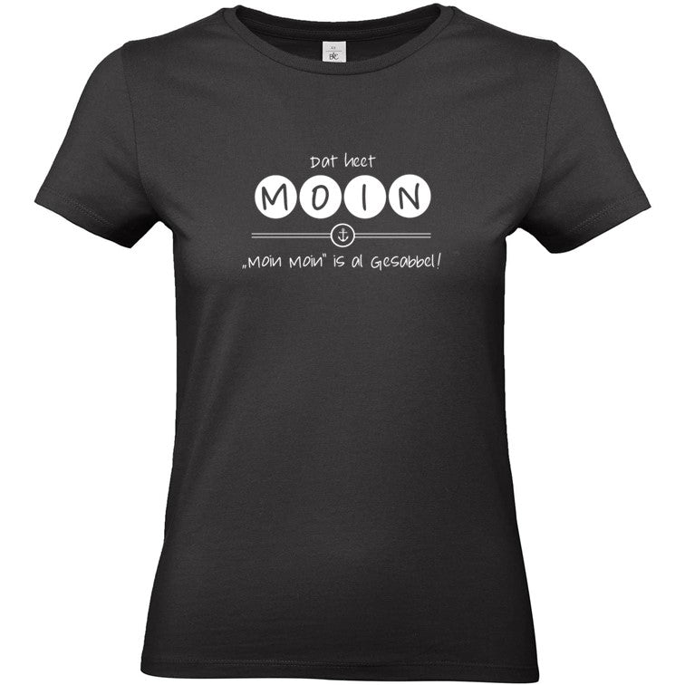T-Shirt "Dat heet MOIN - Moin Moin is al Gesabbel" för Frolüü