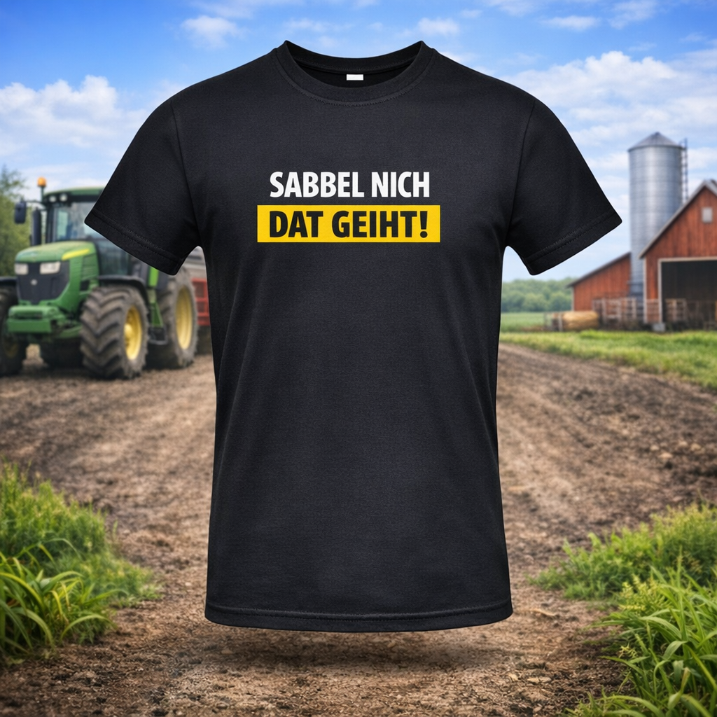 T-Shirt „Sabbel nich – Dat geiht!“ UNISEX