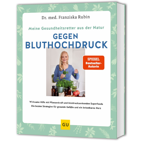 Meine Gesundheitsretter aus der Natur gegen Bluthochdruck