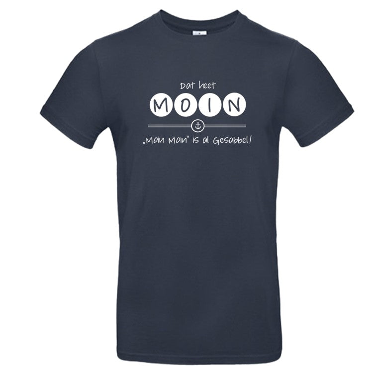 T-Shirt "Dat heet MOIN - Moin Moin is al Gesabbel" för Mannslüü